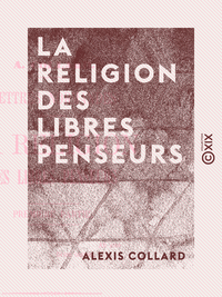 Livre numérique La Religion des libres penseurs - Lettres normandes