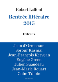 Livre numérique Extraits Rentrée littéraire Robert Laffont 2015