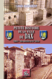Livre numérique Petite Histoire de la Ville de Dax