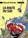 Livre numérique Benoît Brisefer (Lombard) - tome 10 - La Route du Sud