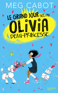 Livre numérique Le grand jour selon Olivia, demi-princesse