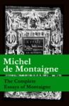 Livre numérique The Complete Essays of Montaigne (107 annotated essays in 1 eBook + The Life of Montaigne + The Letters of Montaigne)