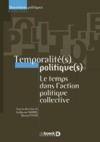 Livre numérique Temporalité(s) politique(s) : Le temps dans l'action politique collective