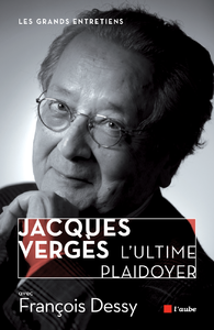 Livre numérique Jacques Vergès, l’ultime plaidoyer