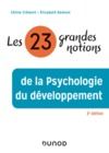 E-Book Les 23 grandes notions de la psychologie du développement - 3e éd.