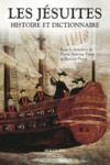 E-Book Les Jésuites. Histoire & Dictionnaire