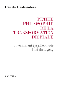 Electronic book Petite philosophie de la transformation digitale