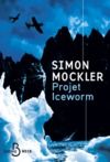 Livre numérique Projet Iceworm - le roman d'espionnage fait son grand retour