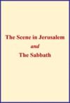 Electronic book The Scene in Jerusalem and The Sabbath