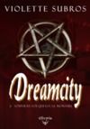 Livre numérique Dreamcity - 2 - Souviens-toi qui est le monstre