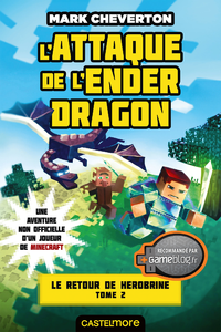 Livre numérique Minecraft - Le Retour de Herobrine, T2 : L'Attaque de l'Ender Dragon