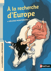 Livre numérique A la recherche d'Europe - Petites histoires de la mythologie - Dès 9 ans