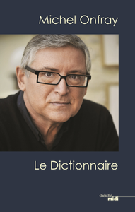 E-Book Michel Onfray, le dictionnaire