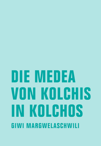 Livre numérique Die Medea von Kolchis in Kolchos