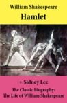 Electronic book Hamlet (The Unabridged Play) + The Classic Biography: The Life of William Shakespeare