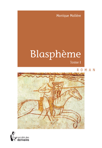 Electronic book Blasphème - Tome I