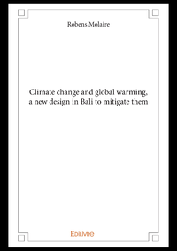 Livre numérique Climate change and global warming, a new design in Bali to mitigate them