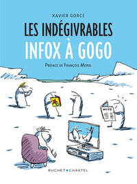 Livre numérique Les Indégivrables (Tome 2) - Infox À Gogo