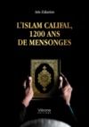 Livre numérique L'islam califal, 1200 ans de mensonges