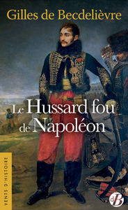 Electronic book Le Hussard fou de Napoléon