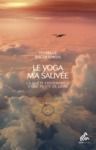 Libro electrónico Le yoga m’a sauvée
