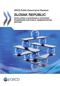 Livre numérique Slovak Republic: Developing a Sustainable Strategic Framework for Public Administration Reform