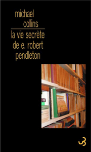 Livre numérique La Vie secrète de Robert E. Pendleton