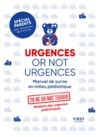 Livre numérique Urgences or not urgences - Manuel de survie en milieu pédiatrique spécial parents pour votre enfant de 0 à 16 ans par un médecin d'urgences pédiatriques