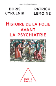 Livre numérique Histoire de la folie avant la psychiatrie