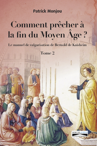 Livre numérique Comment prêcher à la fin du Moyen Âge ? Tome 2