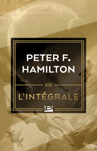 Livre numérique Peter F. Hamilton - L'Intégrale