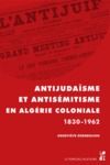 Livre numérique Antijudaïsme et antisémitisme en Algérie coloniale