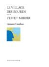 Electronic book Le Village des sourds suivi de L'Effet miroir