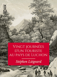 Libro electrónico Vingt journées d'un touriste au pays de Luchon