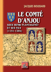 Electronic book Le Comté d'Anjou sous Henri II Plantagenêt et ses fils (1151-1204)