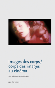 Livre numérique Images des corps / Corps des images au cinéma