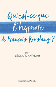 Livre numérique Qu'est-ce que l'hypnose de François Roustang ?