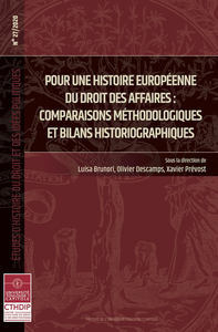 Livre numérique Pour une histoire européenne du droit des affaires : comparaisons méthodologiques et bilans historiographiques