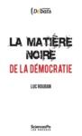Livre numérique La matière noire de la démocratie
