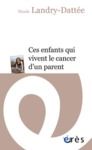 Livre numérique Ces enfants qui vivent le cancer d'un parent