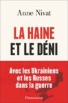 Libro electrónico La Haine et le déni. Avec les Ukrainiens et les Russes dans la guerre