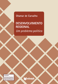 Livro digital Desenvolvimento regional: um problema político