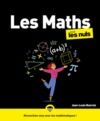 Livre numérique Les maths pour les Nuls : Livre de sciences pour découvrir les mathématiques, Redécouvrir les principes fondamentaux des mathématiques pour se réconcilier avec cette science