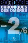 Electronic book Chroniques des Ombres épisode 2