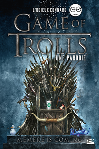 Libro electrónico Game of Trolls - une parodie L'Odieux Connard