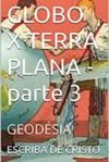 Electronic book GLOBO X TERRA PLANA - parte 3