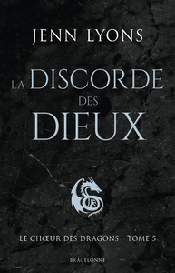 Livre numérique Le Choeur des dragons, T5 : La Discorde des dieux