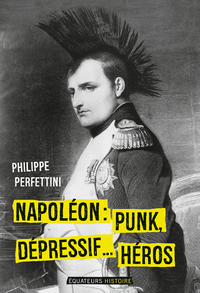Livre numérique Napoléon, Punk, dépressif…héros