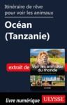 Livro digital Itinéraire de rêve pour voir les animaux - Océan (Tanzanie)