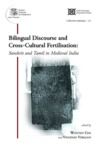Electronic book Bilingual discourse and cross-cultural fertilisation: Sanskrit and Tamil in medieval India